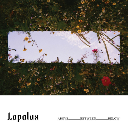 ABOVE_BETWEEN_BELOW - Lapalux