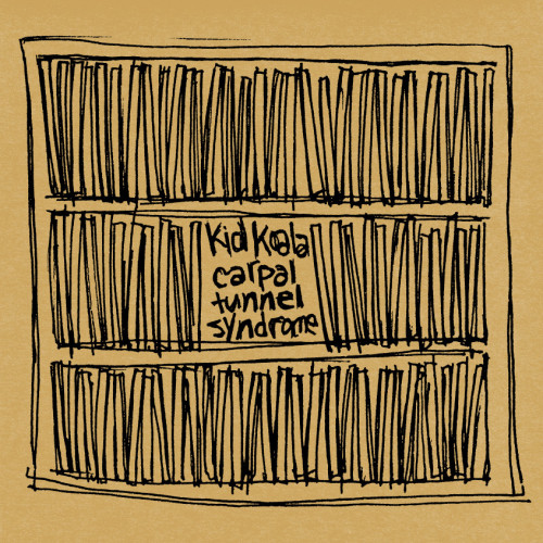 Carpal Tunnel Syndrome - Kid Koala
