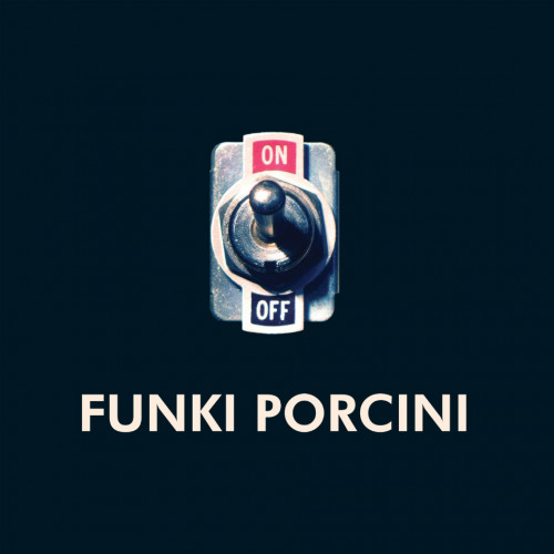 On - Funki Porcini