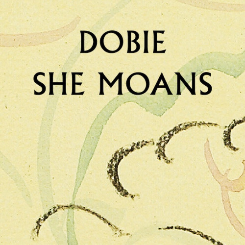 She Moans - Dobie